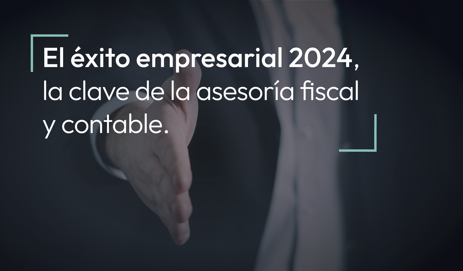 El éxito empresarial 2024, la clave de la asesoría fiscal y contable.